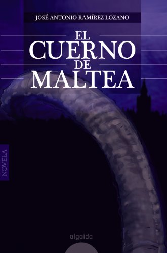 9788498776089: El cuerno de Maltea (ALGAIDA LITERARIA - CALEMB)