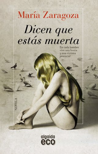 Stock image for Dicen que ests muerta (ALGAIDA LITERARIA - ECO) for sale by medimops