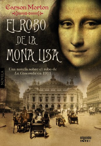 9788498778649: El robo de la Mona Lisa (ALGAIDA LITERARIA - INTER)