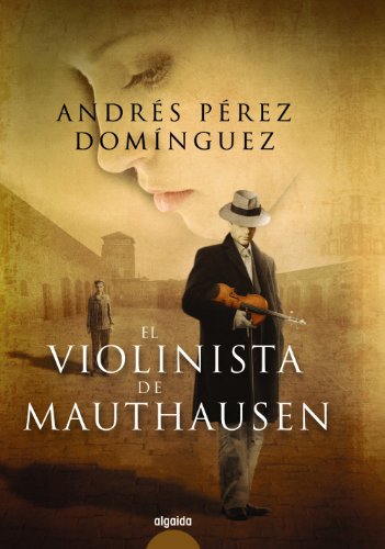 Imagen de archivo de EL VIOLINISTA DE MAUTHASEN. a la venta por KALAMO LIBROS, S.L.