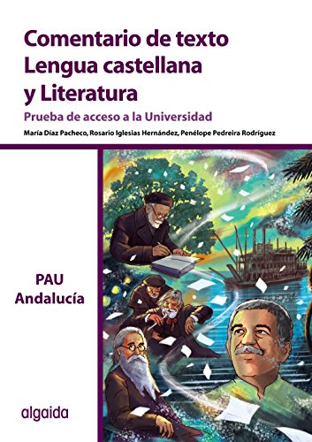 9788498779363: Comentario De Texto. Lengua Castellana Y Literatura. Prueba De Acceso A La Universidad. Andaluca - 9788498779363