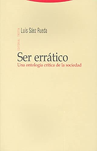 Ser Erratico - Luis Saez Rueda - Luis Saez Rueda