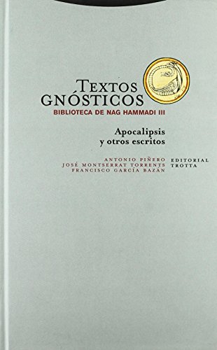Stock image for Textos gnsticos iii.apocalipsis y otros escritos BIBLIOTECA DE NAG HA for sale by Iridium_Books