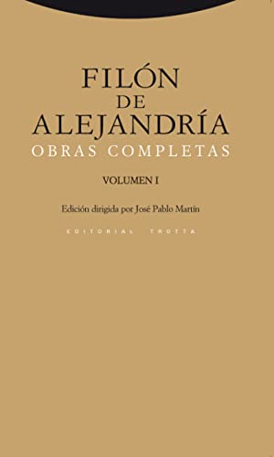 Obras completas. Volumen I ( Introducción. De opificio mundi. Legum allegoriae 1-3 ) - Filón de Alejandria