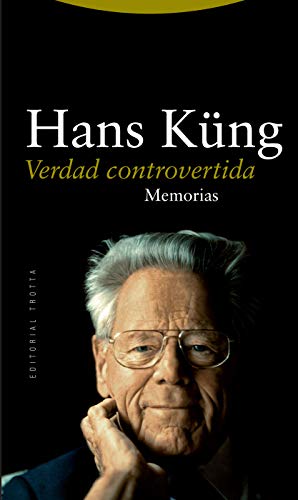 Verdad controvertida: Memorias (9788498790269) by KÃ¼ng, Hans