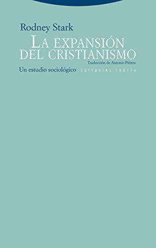 9788498790689: La Expansin Del Cristianismo. Un Estudio Sociolgico (ESTRUCTURAS Y PROCESOS - RELIGION)