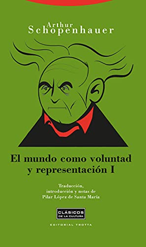 Stock image for El mundo como voluntad y representacion/ The World as Will and Representation: Vol 1 for sale by Revaluation Books