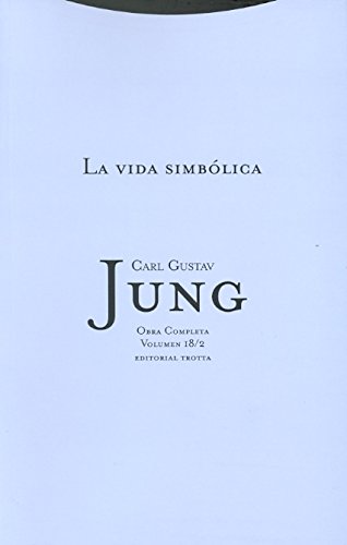 Beispielbild fr La vida simbolica [Perfect Paperback] by Jung, Carl Gustav zum Verkauf von Iridium_Books