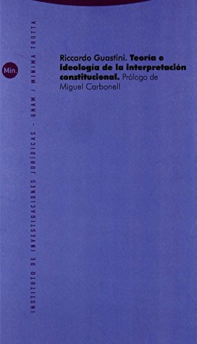 9788498791617: Teoria e ideologia de la interpretacion constitucional / Theory and ideology of constitutional interpretation