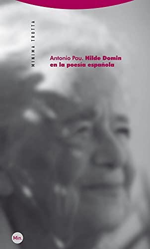 Imagen de archivo de HILDE DOMIN EN LA POESIA ESPAOLA (Minima Trotta) a la venta por medimops