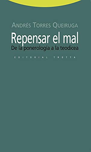 9788498791945: Repensar El Mal. De La Ponerologa A La Teodicea (ESTRUCTURAS Y PROCESOS - RELIGION)