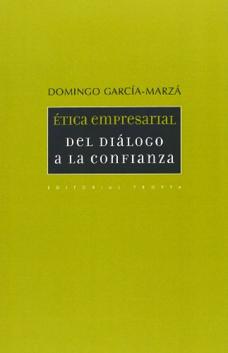 Imagen de archivo de tica empresarial: del dilogo a la cGarca-Marz, Domingo a la venta por Iridium_Books