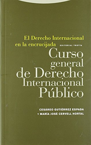 Imagen de archivo de El Derecho Internacional en la encrucijada. Curso general de Derecho Internacional Pblico a la venta por Librera Antonio Azorn