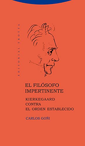 Imagen de archivo de El filsofo impertinente : Kierkegaard contra el orden establecido a la venta por Librera Prez Galds