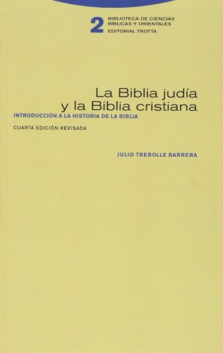 9788498794670: La Biblia juda y la Biblia cristiana: Introduccin a la historia de la Biblia