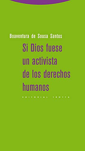 9788498794830: Si Dios fuese un activista de los derechos humanos (Spanish Edition)