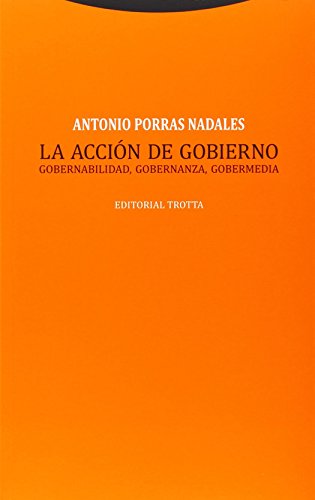 Imagen de archivo de LA ACCION DE GOBIERNO: GOBERNABILIDAD, GOBERNANZA, GOBERMEDIA a la venta por KALAMO LIBROS, S.L.