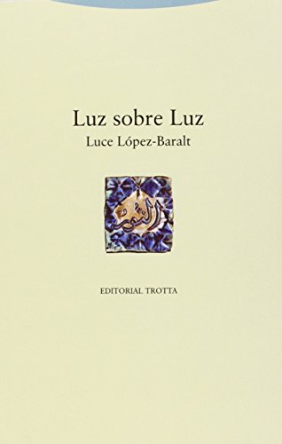 Stock image for LUZ SOBRE LUZ for sale by KALAMO LIBROS, S.L.