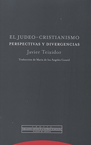 9788498795714: El judeo-cristianismo: Perspectivas y divergencias