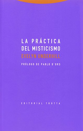 Imagen de archivo de LA PRCTICA DEL MISTICISMO a la venta por KALAMO LIBROS, S.L.