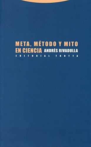 9788498795929: Meta Mtodo Y Mito En Ciencia (ESTRUCTURAS Y PROCESOS - FILOSOFIA)