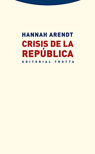 CRISIS DE LA REPÚBLICA - ARENDT, HANNAH