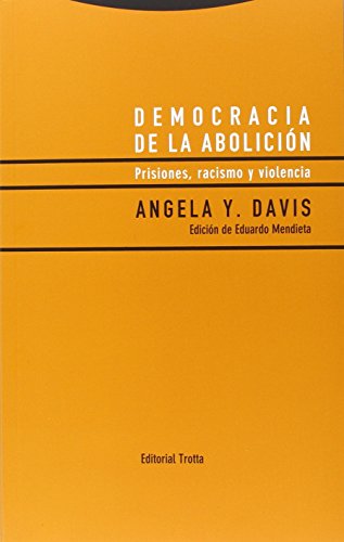 Imagen de archivo de Democracia de la abolicin : prisiones, racismo y violencia a la venta por Revaluation Books