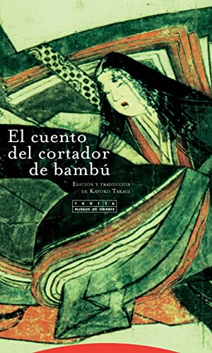 9788498796339: El Cuento Del Cortador De Bamb - 5 Edicin (PLIEGOS DE ORIENTE)