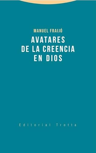 Imagen de archivo de AVATARES DE LA CREENCIA EN DIOS a la venta por KALAMO LIBROS, S.L.