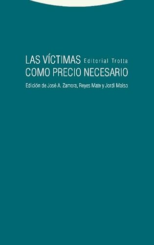 Imagen de archivo de LAS VCTIMAS COMO PRECIO NECESARIO a la venta por KALAMO LIBROS, S.L.