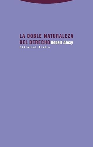 Stock image for LA DOBLE NATURALEZA DEL DERECHO for sale by KALAMO LIBROS, S.L.