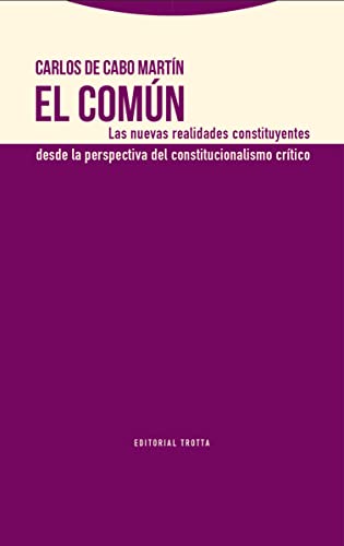 Stock image for EL COMN: Las nuevas realidades constituyentes desde la perspectiva del constitucionalismo crtico for sale by KALAMO LIBROS, S.L.