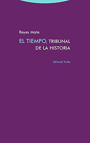 Imagen de archivo de EL TIEMPO, TRIBUNAL DE LA HISTORIA a la venta por KALAMO LIBROS, S.L.