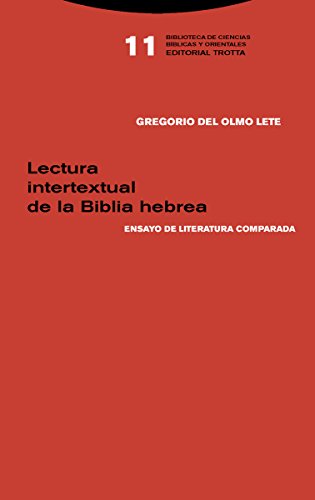 Imagen de archivo de LECTURA INTERTEXTUAL DE LA BIBLIA HEBREA: ENSAYO DE LITERATURA COMPARADA a la venta por KALAMO LIBROS, S.L.