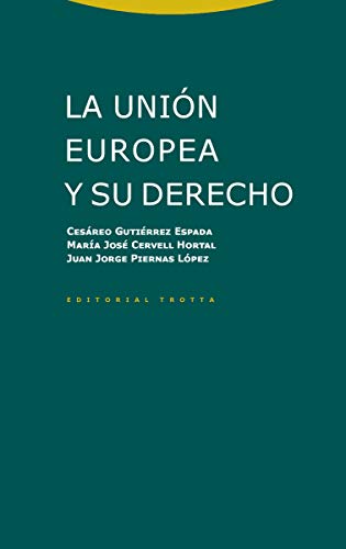 Imagen de archivo de LA UNIN EUROPEA Y SU DERECHO a la venta por KALAMO LIBROS, S.L.