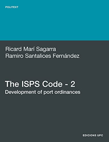 Imagen de archivo de The ISPS Code - 2. Development of Port Ordinances a la venta por PBShop.store US