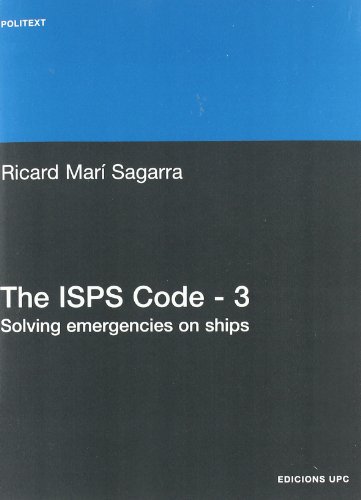 Stock image for The ISPs Code - 3. Solving Emergencies on Ships for sale by Solomon's Mine Books
