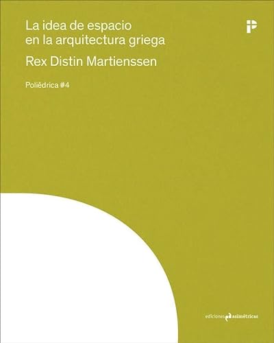 Stock image for La idea del espacio en la arquitectura griega for sale by Librera Prez Galds