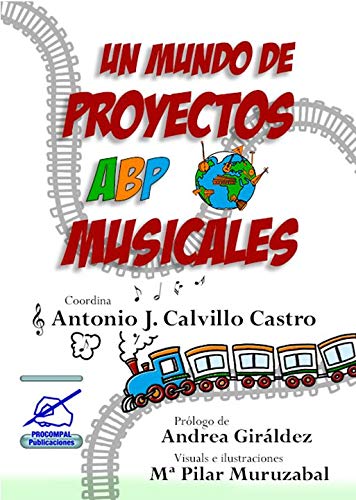 Stock image for UN MUNDO DE PROYECTOS ABP MUSICALES for sale by Librerias Prometeo y Proteo