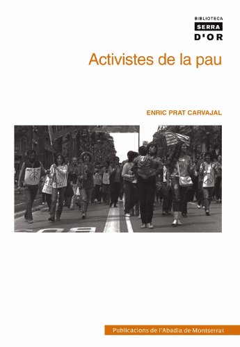 Imagen de archivo de Activistes de la pau (Biblioteca Serra d'Or, Band 402) a la venta por medimops