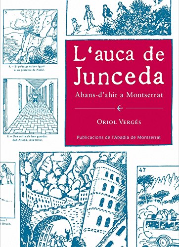 Stock image for L'auca de Junceda: Abans-d'ahir a Montserrat (Vria) Vergs i Mund, Oriol for sale by VANLIBER