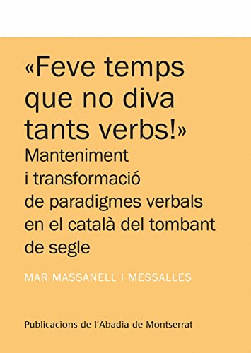 Stock image for Feve temps que no diva tants verbs!"Massanell I Messalles, Mar for sale by Iridium_Books