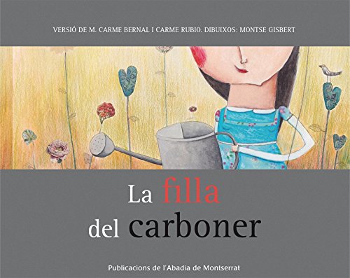 Stock image for La filla del carboner / for sale by Puvill Libros