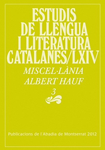 Imagen de archivo de Miscel lnia Albert Hauf, 3 (Estudis de Llengua i Literatura Catalanes) a la venta por medimops