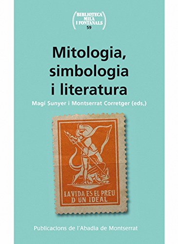 Imagen de archivo de MITOLOGIA, SIMBOLOGIA I LITERATURA (1890-1939) a la venta por Librerias Prometeo y Proteo