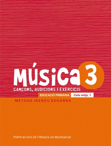 Música-3. Cançons, audicions i exercis. Educació primària. Cicle mitjà, 1