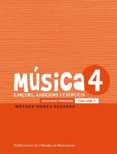 Música-4. Cançons, audicions i exercis. Educació primària. Cicle mitjà, 2