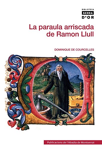 9788498835441: La paraula arriscada de Ramon Llull