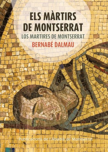 Els màrtirs de Montserrat = Los mártires de Montserrat