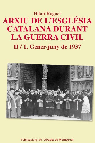 Imagen de archivo de Arxiu de L'esglsia Catalana Durant la Guerra Civil a la venta por Hamelyn